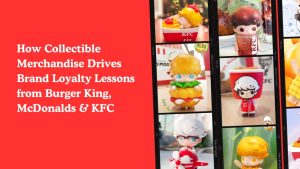 Collectible Merchandise Drives Brand Loyalty